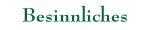Besinnliches